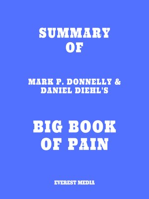 cover image of Summary of Mark P. Donnelly & Daniel Diehl's Big Book of Pain